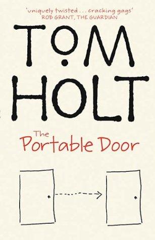 Tom Holt: The Portable Door (Paperback, 2004, Orbit)