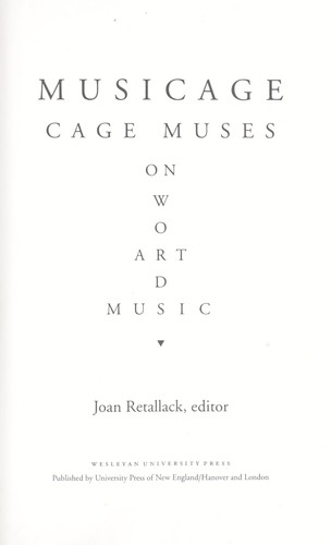 John Cage: Musicage (1996, Wesleyan University Press)