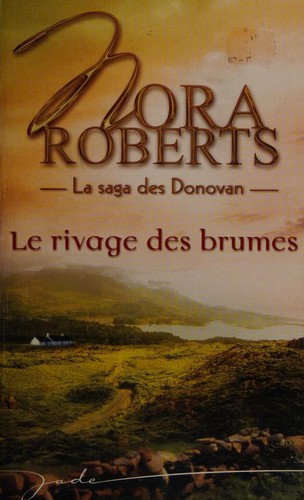 Nora Roberts, Therese Plummer: Le rivage des brumes (French language, 2008, Jade)
