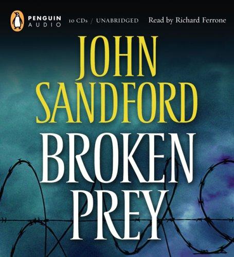 John Sandford: Broken Prey (Lucas Davenport Mysteries) (AudiobookFormat, 2006, Penguin Audio)