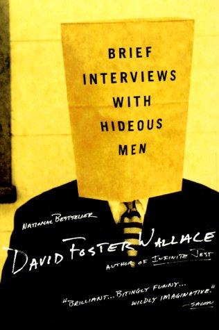 Brief Interviews with Hideous Men (Paperback, 2000, Back Bay Books)