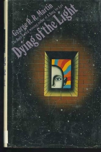 George R. R. Martin: Dying of the light (1977, Simon & Schuster)