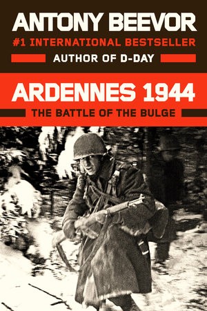 Antony Beevor: Ardennes 1944 (Hardcover, 2015, Viking)