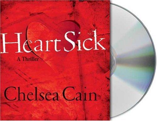 Chelsea Cain: Heartsick (AudiobookFormat, 2007, Audio Renaissance)