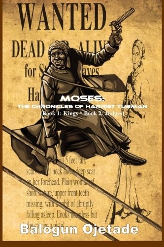 Balogun Ojetade: Moses (Paperback, 2012, CreateSpace Independent Publishing Platform)