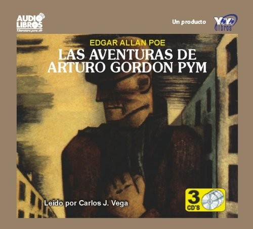 Edgar Allan Poe: Las aventuras de Arturo Gordon Pym [grabación sonora] (2005, Editorial Fonolibros de Colombia)