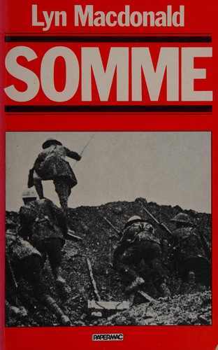 Lyn Macdonald: Somme (Paperback, 1984, Pan Macmillan)