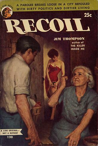 Jim Thompson: Recoil (Paperback, 1953, Lion Books)