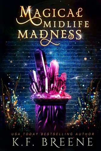 Magical Midlife Madness (Hardcover, 2021, Hazy Dawn Press, Inc.)