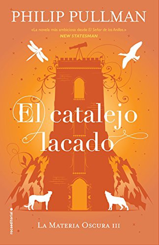 El catalejo lacado (Hardcover, 2017, Roca Editorial)