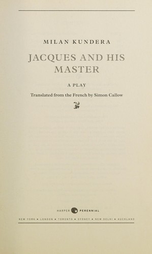 Milan Kundera: Jacques and His Master (2013, HarperCollins Publishers)