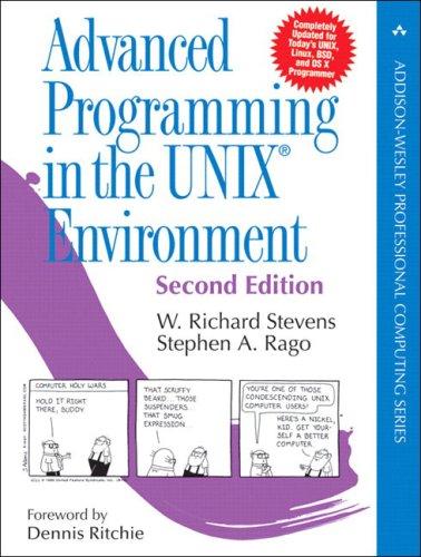 W. Richard Stevens, Stephen A. Rago: Advanced Programming in the UNIX(R) Environment (2nd Edition) (Addison-Wesley Professional Computing Series) (2005, Addison-Wesley Professional)