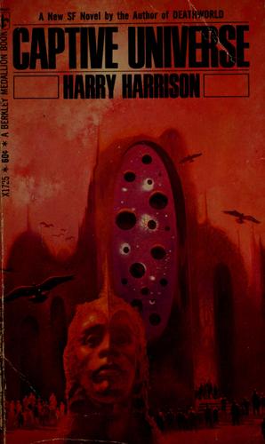 Harry Harrison: Captive universe (1969, Berkley Pub. Corp.)