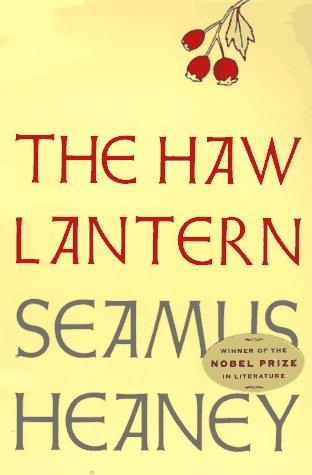 Seamus Heaney: The haw lantern (1989, Noonday Press, Noonday Pr)