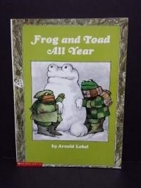 Arnold Lobel: Frog and toad all year (2002, Scholastic)