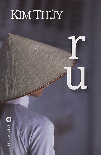 Kim Thúy: RU (Paperback, 2010, Brand: Liana Levi, LEVI)