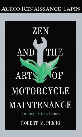 Zen and the Art of Motorcycle Maintenance (AudiobookFormat, 1996, Audio Renaissance)