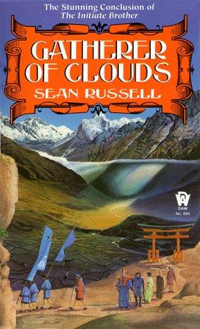 Sean Russell: Gatherer of Clouds (Initiate Brother) (Paperback, 1992, DAW)