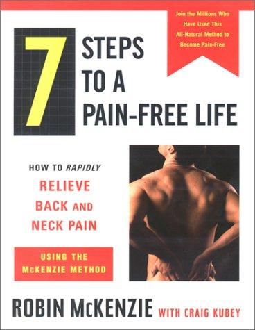 7 Steps to a Pain-Free Life  (Hardcover, 2000, Dutton Adult)