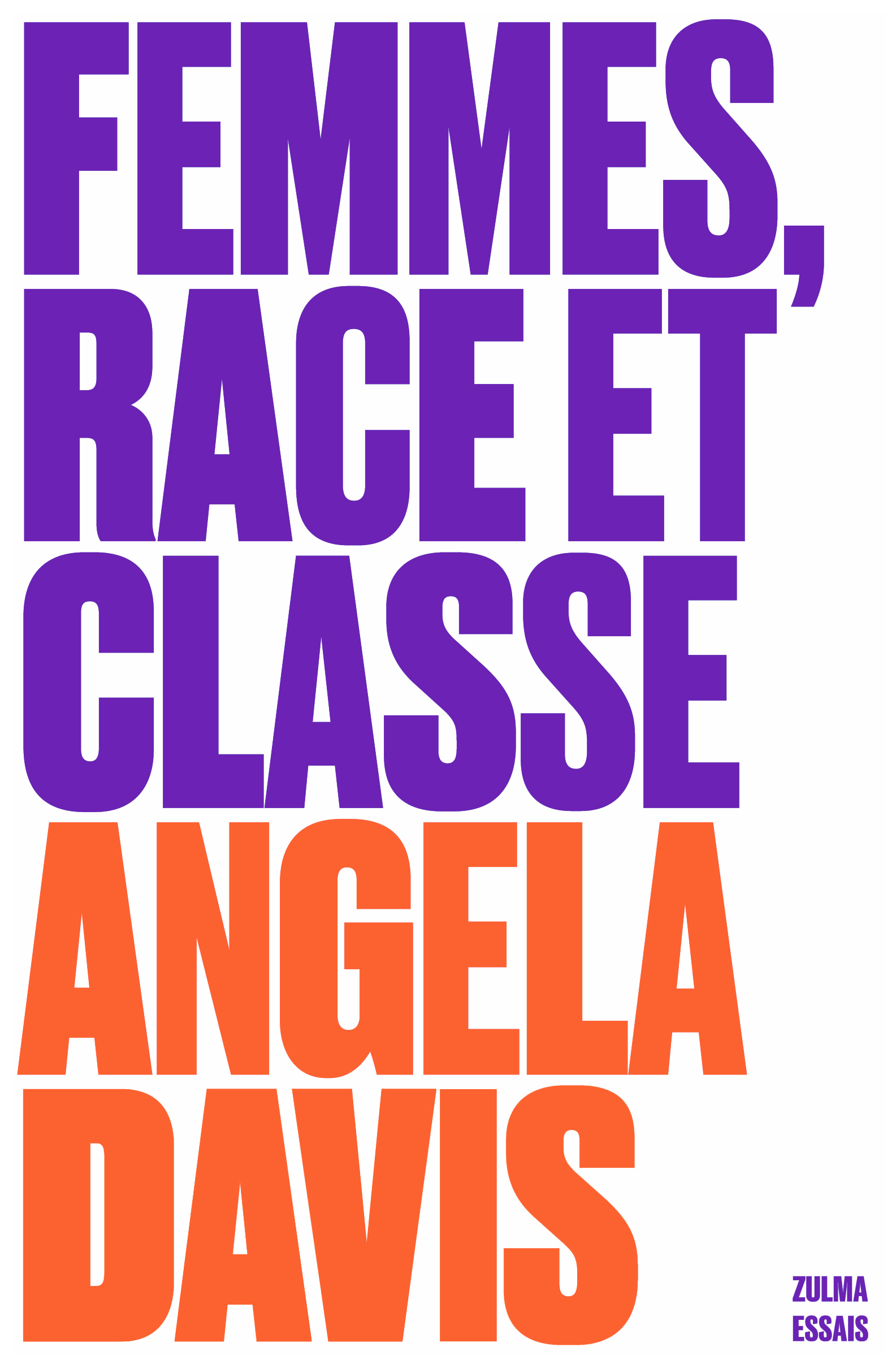 Angela Y. Davis: Femmes, race et classe (Paperback, Français language, 2022, ZULMA)