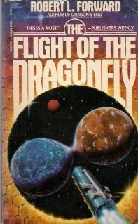 Robert L. Forward: Flight of the Dragonfly (1985, Baen Book)