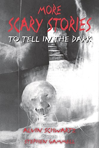 Alvin Schwartz: More Scary Stories to Tell in the Dark (2019, HarperCollins)