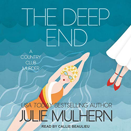 Julie Mulhern: The Deep End (AudiobookFormat, 2021, Tantor and Blackstone Publishing)