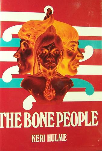 Keri Hulme: The bone people (1985, Hodder and Stoughton)