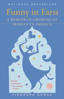 Firoozeh Dumas: Funny In Farsi A Memoir Of Growing Up Iranian In America (2004, Perfection Learning)