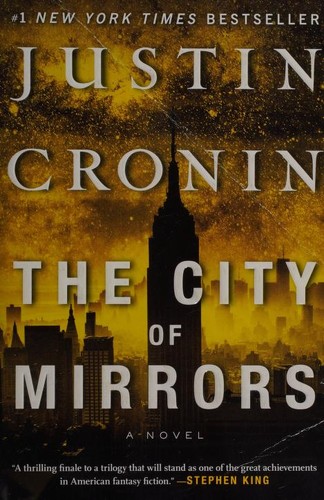 Justin Cronin: City of Mirrors (2017, Anchor Canada)