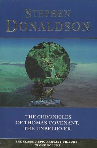 The Chronicles of Thomas Covenant the Unbeliever (The Chronicles of Thomas Covenant) (Paperback, 1993, Collins)