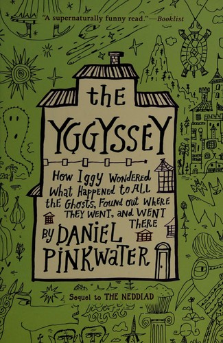 Daniel Manus Pinkwater: The Yggyssey (2009, Sandpiper)