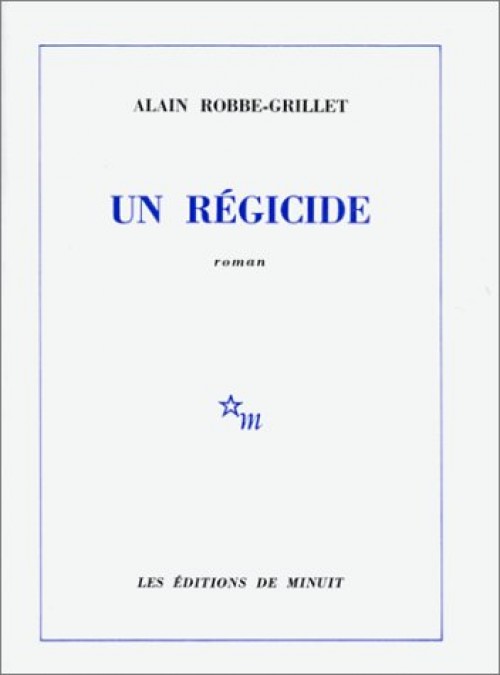 Un régicide (Français language, Les Édition de Minuit)