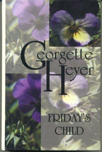 Georgette Heyer: Friday's child (1991, Thorndike Press)