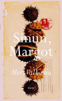 Meri Valkama: Sinun, Margot (Hardcover, Finnish language, 2021, WSOY)