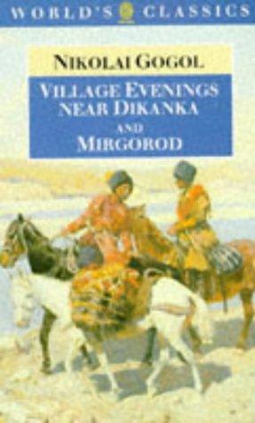 Nicolas Gogol: Evenings near Dikanka ; and, Mirgorod (1994, Oxford University Press)