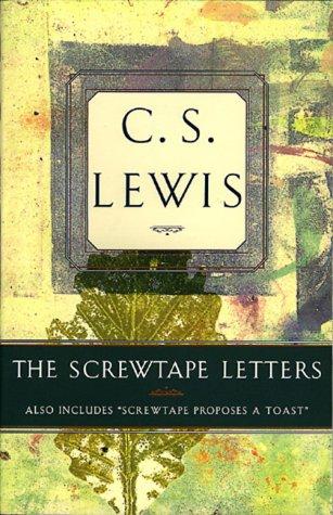 C. S. Lewis: The Screwtape Letters (Paperback, 2000, Broadman & Holman Pub)