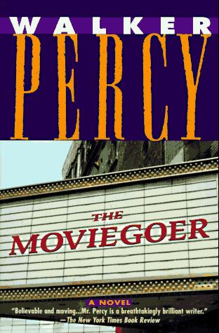 Walker Percy: The moviegoer (1996, Fawcett Columbine)