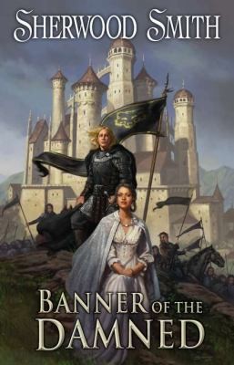 Sherwood Smith: Banner of the Damned
            
                Daw Books Collectors (2012, Daw Books)