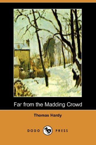 Far from the Madding Crowd (Paperback, 2007, Dodo Press)