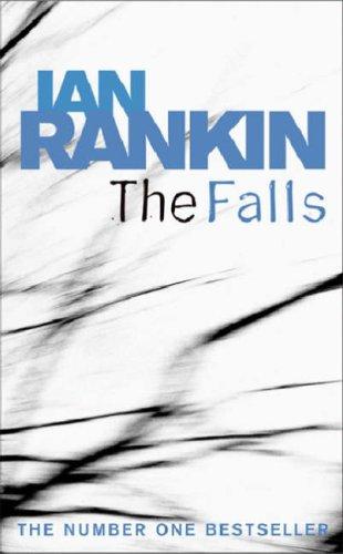 Ian Rankin: Falls (Paperback, 2005, ORION PAPERBACKS)