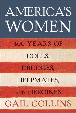 Gail Collins: America's Women (Hardcover, 2003, William Morrow)