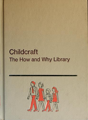 No name, World Book-Childcraft International, World Book, Inc, Childcraft, World Book Encyclopedia, John Morris Jones, J. Morris Jones, Quarrie Corporation, Alice Dalgliesh: Childcraft. The how and why library. (1972 edition.). (1971)