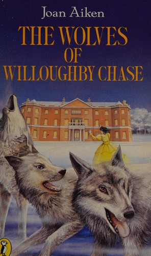The wolves of Willoughby Chase (1982, Puffin)