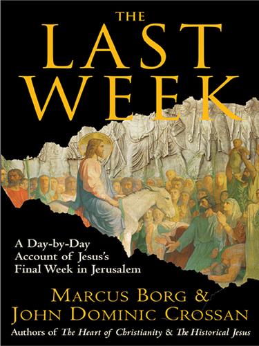 Marcus J. Borg: The Last Week (EBook, 2006, HarperCollins)