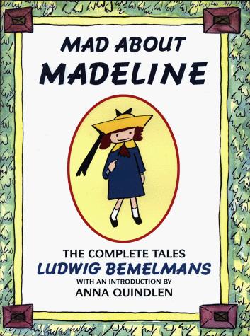 Ludwig Bemelmans: Mad about Madeline (1993, Viking)