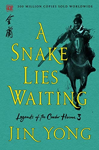 Jin Yong, Anna Holmwood, Gigi Chang: A Snake Lies Waiting (Paperback, St. Martin's Griffin)