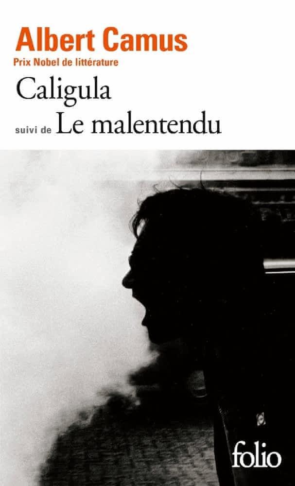 Albert Camus: Caligula suivi de Le malentendu (French language)