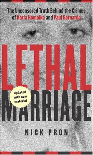 Nick Pron: Lethal Marriage (Updated Edition) (Paperback, 2005, Seal Books)