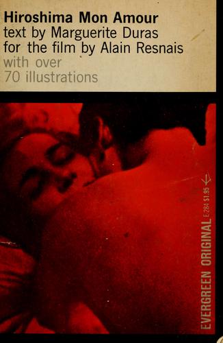 Marguerite Duras: Hiroshima mon amour. (1961, Grove Press)